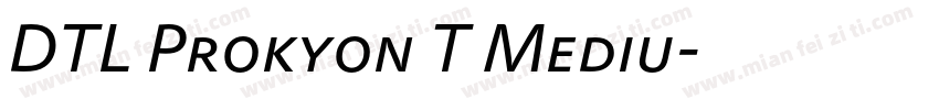 DTL Prokyon T Mediu字体转换